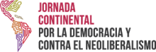 Jornada Continental Por la Democracia y Contra el Neoliberalismo